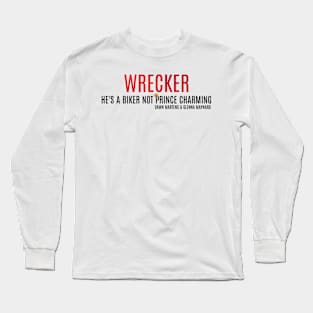 He's A Biker Long Sleeve T-Shirt